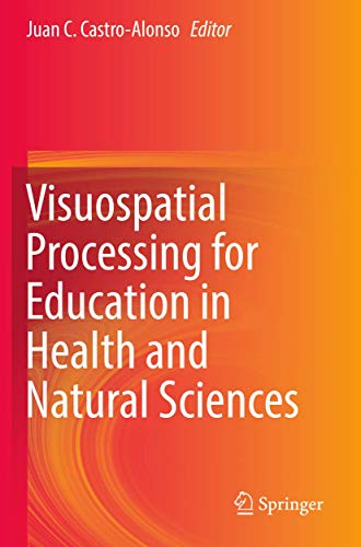 Visuospatial Processing for Education in Health and Natural Sciences [Paperback]