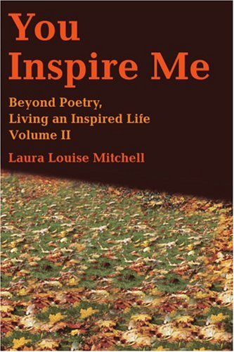 You Inspire Me  Living an Inspired Life [Paperback]