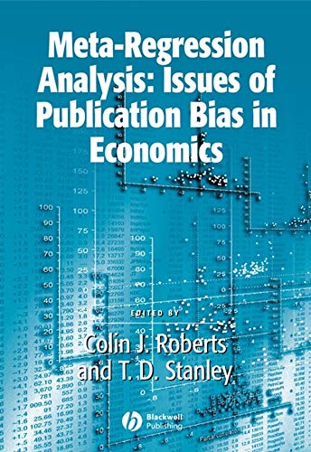 Meta-Regression Analysis: Issues of Publication Bias in Economics [Paperback]