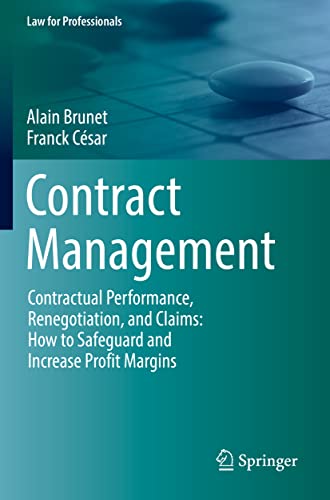 Contract Management: Contractual Performance, Renegotiation, and Claims: How to  [Paperback]