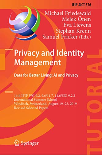 Privacy and Identity Management. Data for Better Living: AI and Privacy: 14th IF [Hardcover]