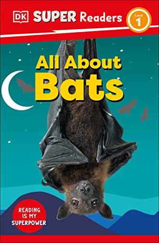 DK Super Readers Level 1 All About Bats [Paperback]