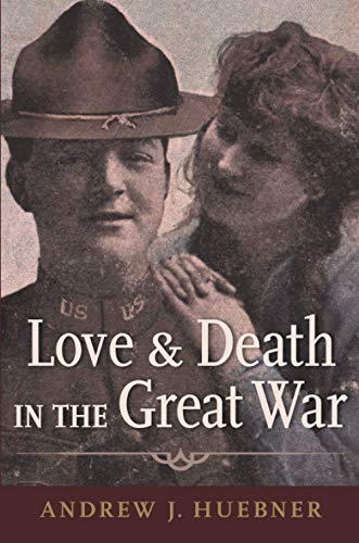 Love and Death in the Great War [Paperback]