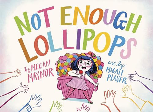 Not Enough Lollipops [Hardcover]