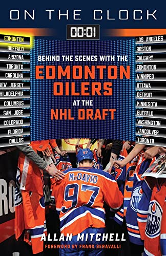 On the Clock: Edmonton Oilers: Behind the Scenes with the Edmonton Oilers at the [Paperback]