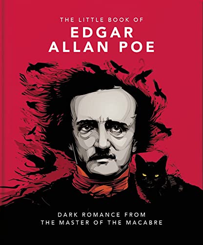 The Little Book of Edgar Allan Poe: Wit and Wisdom from the Master of the Macabr [Hardcover]