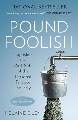 Pound Foolish: Exposing the Dark Side of the Personal Finance Industry [Paperback]