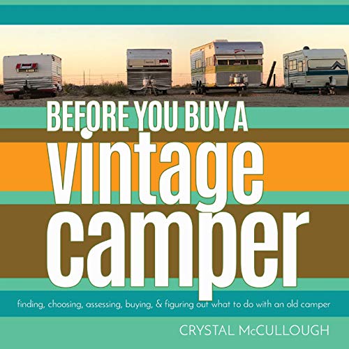 Before You Buy A Vintage Camper