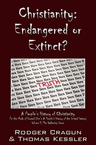 Christianity Endangered Or Extinct A People's History Of Christianity In The M [Paperback]