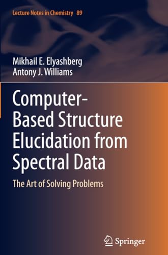 ComputerBased Structure Elucidation from Spectral Data: The Art of Solving Prob [Paperback]