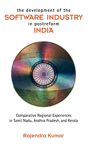 Development of the Software Industry in Post-Reform India  Comparative Regional [Hardcover]