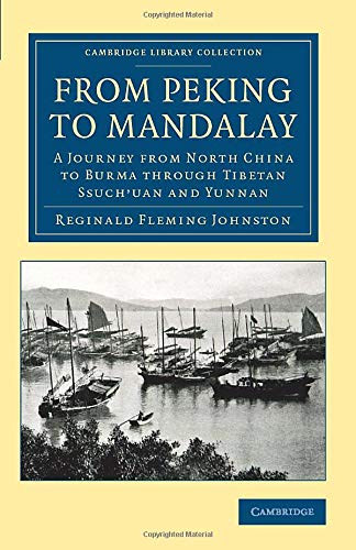 From Peking to Mandalay A Journey from North China to Burma through Tibetan Ssu [Paperback]