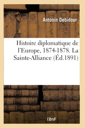 Histoire Diplomatique De L'Europe Depuis L'Ouverture Du Congres De Vienne