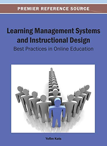 Learning Management Systems and Instructional Design Best Practices in Online E [Hardcover]