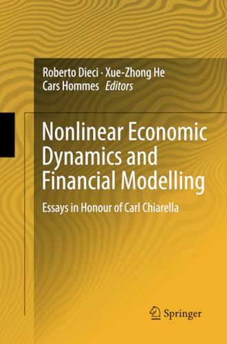 Nonlinear Economic Dynamics and Financial Modelling: Essays in Honour of Carl Ch [Paperback]