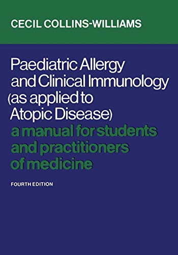 Paediatric Allergy and Clinical Immunology  A Manual for Students and Practitio [Paperback]