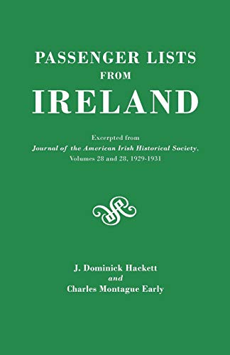 Passenger Lists from Ireland  (Excerpted from Journal of the American Irish His [Paperback]