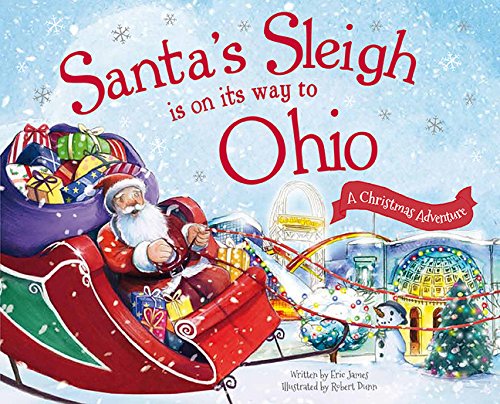 Santa's Sleigh Is on Its Way to Ohio: A Christmas Adventure [Hardcover]