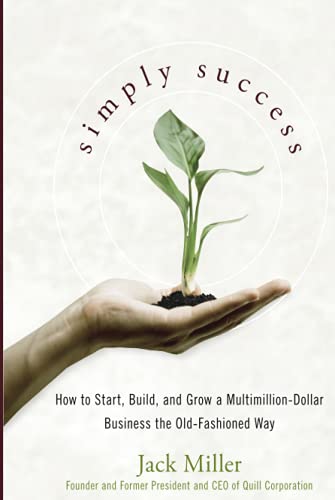 Simply Success Ho to Start, Build and Gro a Multimillion Dollar Business the  [Hardcover]