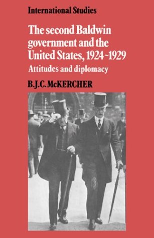 The Second Baldin Government and the United States, 19241929 Attitudes and Di [Hardcover]