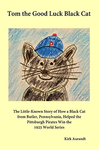 Tom The Good Luck Black Cat The Little-Knon Story Of Ho A Black Cat From Butl [Hardcover]