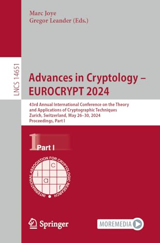 Advances in Cryptology  EUROCRYPT 2024: 43rd Annual International Conference on [Paperback]