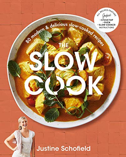 The Slow Cook: 80 modern & delicious slow-cooked recipes [Paperback]