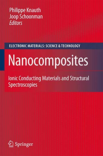 Nanocomposites Ionic Conducting Materials and Structural Spectroscopies [Paperback]