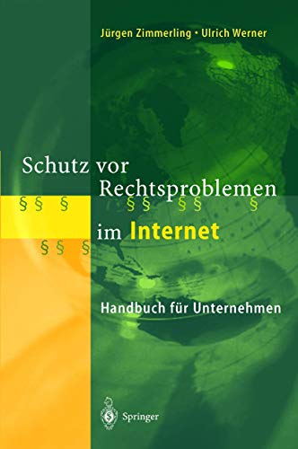 Schutz vor Rechtsproblemen im Internet Handbuch fr Unternehmen [Paperback]