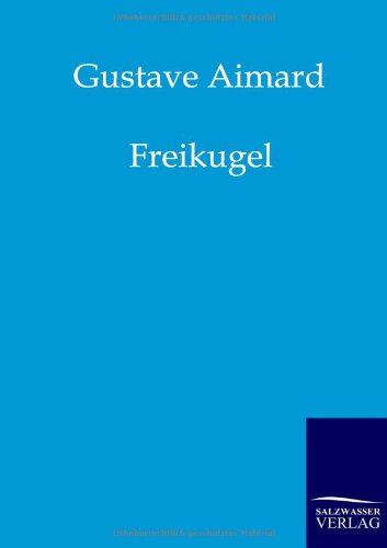 Freikugel [Paperback]