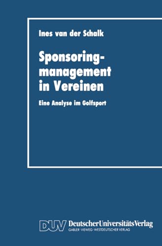 Sponsoringmanagement in Vereinen: Eine Analyse im Golfsport [Paperback]