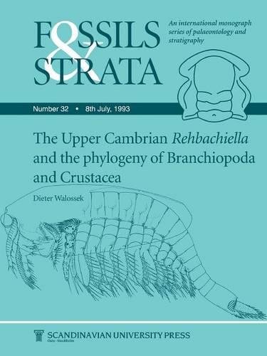 Upper Cambrian Rehbachiella and the Phylogeny of Brachiopoda and Crustacea [Paperback]