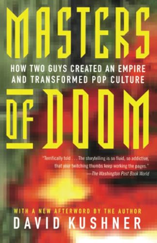 Masters of Doom: How Two Guys Created an Empire and Transformed Pop Culture [Paperback]