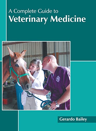 A Complete Guide to Veterinary Medicine [Hardcover]