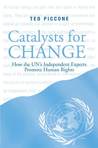 Catalysts for Change Ho the U.N.'s Independent Experts Promote Human Rights [Paperback]