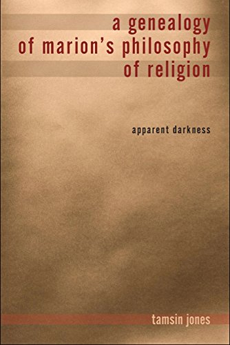 A Genealogy of Marion's Philosophy of Religion Apparent Darkness [Paperback]