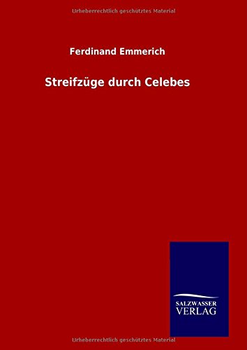 Streifzge Durch Celebes (german Edition) [Hardcover]