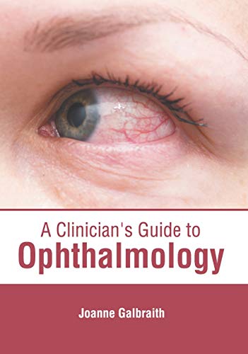 A Clinician's Guide to Ophthalmology [Hardcover]