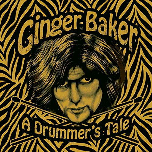 Ginger Baker A Drummer's Tale [Paperback]