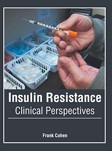 Insulin Resistance Clinical Perspectives [Hardcover]