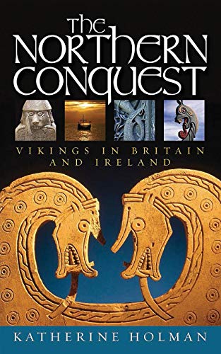 Northern Conquest  Vikings in Britain and Ireland [Paperback]