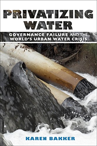 Privatizing Water Governance Failure And The World's Urban Water Crisis [Paperback]