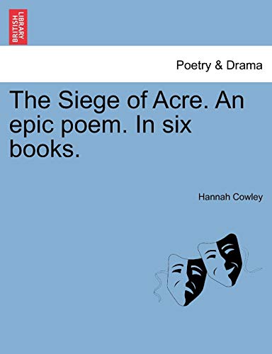 Siege of Acre an Epic Poem in Six Books [Paperback]