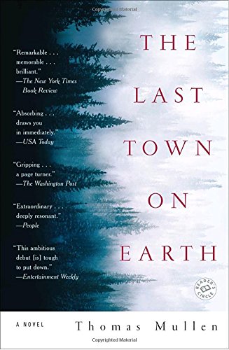 The Last Town on Earth: A Novel [Paperback]