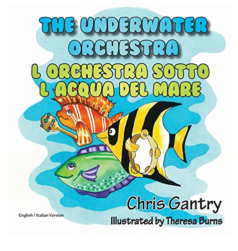 The Underater Orchestra/l'orchestra Sotto L'acqua Del Mare (italian Edition) [Hardcover]