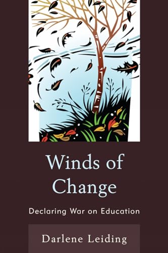 Winds of Change: Declaring War on Education [Hardcover]