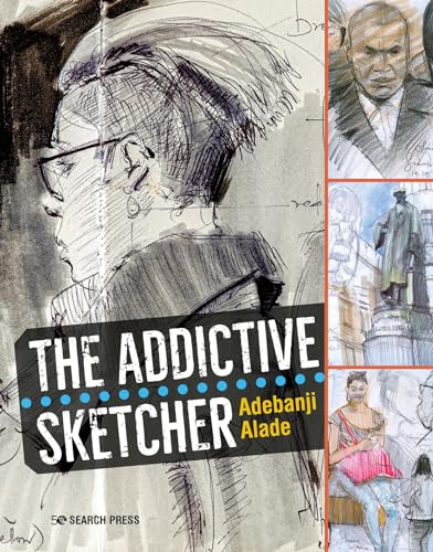 The Addictive Sketcher [Paperback]