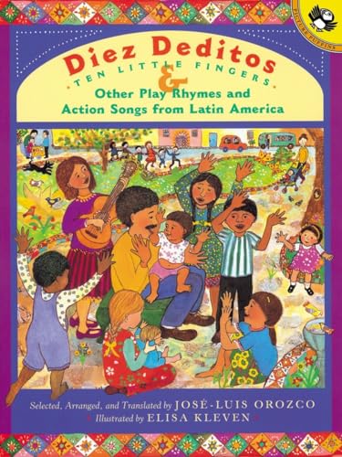 Diez Deditos: Ten Little Fingers and Other Play Rhymes and Action Songs from Lat [Paperback]