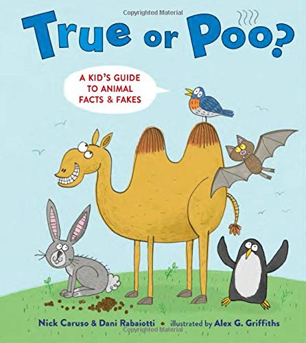 True or Poo?: A Kid's Guide to Animal Facts & Fakes [Hardcover]