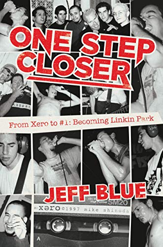 One Step Closer: From Xero to #1: Becoming Linkin Park [Hardcover]